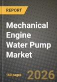 Mechanical Engine Water Pump Market Outlook 2026-2034: Market Share, and Growth Analysis by Type, Application- Product Image