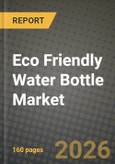 Eco Friendly Water Bottle Market Outlook 2026-2034: Market Share, and Growth Analysis- Product Image
