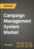 Campaign Management System Market Outlook 2026-2034: Market Share, and Growth Analysis- Product Image