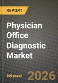 Physician Office Diagnostic Market Outlook 2026-2034: Market Share, and Growth Analysis- Product Image
