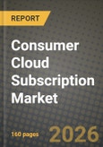 Consumer Cloud Subscription Market Outlook 2026-2034: Market Share, and Growth Analysis- Product Image