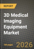 3D Medical Imaging Equipment Market Outlook 2026-2034: Market Share, and Growth Analysis- Product Image