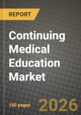 Continuing Medical Education Market Outlook 2026-2034: Market Share, and Growth Analysis- Product Image