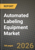 Automated Labeling Equipment Market Outlook 2026-2034: Market Share, and Growth Analysis- Product Image