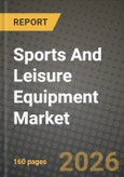 Sports And Leisure Equipment Market Outlook 2026-2034: Market Share, and Growth Analysis- Product Image