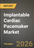 Implantable Cardiac Pacemaker Market Outlook 2026-2034: Market Share, and Growth Analysis- Product Image