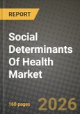 Social Determinants Of Health Market Outlook 2026-2034: Market Share, and Growth Analysis- Product Image