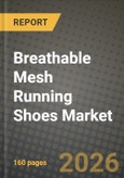 Breathable Mesh Running Shoes Market Outlook 2026-2034: Market Share, and Growth Analysis- Product Image