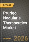 Prurigo Nodularis Therapeutics Market Outlook 2026-2034: Market Share, and Growth Analysis- Product Image