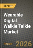 Wearable Digital Walkie Talkie Market Outlook 2026-2034: Market Share, and Growth Analysis- Product Image
