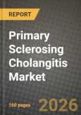 Primary Sclerosing Cholangitis Market Outlook 2026-2034: Market Share, and Growth Analysis- Product Image
