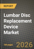 Lumbar Disc Replacement Device Market Outlook 2026-2034: Market Share, and Growth Analysis- Product Image