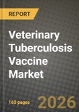 Veterinary Tuberculosis Vaccine Market Outlook 2026-2034: Market Share, and Growth Analysis- Product Image