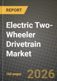 Electric Two-Wheeler Drivetrain Market Outlook 2026-2034: Market Share, and Growth Analysis- Product Image