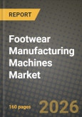 Footwear Manufacturing Machines Market Outlook 2026-2034: Market Share, and Growth Analysis- Product Image