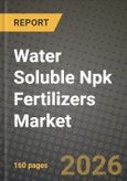 Water Soluble Npk Fertilizers Market Outlook 2026-2034: Market Share, and Growth Analysis- Product Image