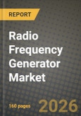 Radio Frequency Generator Market Outlook 2026-2034: Market Share, and Growth Analysis- Product Image
