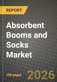 Absorbent Booms and Socks Market Outlook 2026-2034: Market Share, and Growth Analysis- Product Image