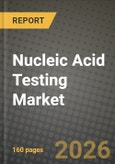 Nucleic Acid Testing Market Outlook 2026-2034: Market Share, and Growth Analysis- Product Image