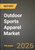 Outdoor Sports Apparel Market Outlook 2026-2034: Market Share, and Growth Analysis- Product Image