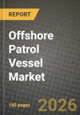 Offshore Patrol Vessel Market Outlook 2026-2034: Market Share, and Growth Analysis- Product Image