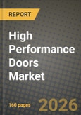 High Performance Doors Market Outlook 2026-2034: Market Share, and Growth Analysis- Product Image