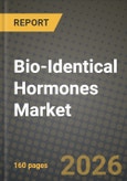 Bio-Identical Hormones Market Outlook 2026-2034: Market Share, and Growth Analysis- Product Image