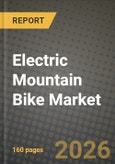 Electric Mountain Bike Market Outlook 2026-2034: Market Share, and Growth Analysis- Product Image