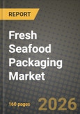 Fresh Seafood Packaging Market Outlook 2026-2034: Market Share, and Growth Analysis- Product Image