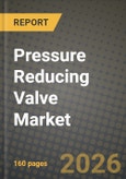 Pressure Reducing Valve Market Outlook 2026-2034: Market Share, and Growth Analysis- Product Image