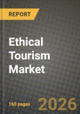 Ethical Tourism Market Outlook 2026-2034: Market Share, and Growth Analysis- Product Image