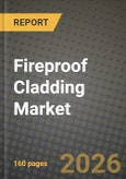 Fireproof Cladding Market Outlook 2026-2034: Market Share, and Growth Analysis- Product Image