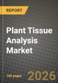 Plant Tissue Analysis Market Outlook 2026-2034: Market Share, and Growth Analysis- Product Image