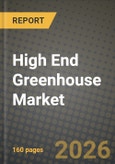 High End Greenhouse Market Outlook 2026-2034: Market Share, and Growth Analysis- Product Image