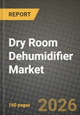 Dry Room Dehumidifier Market Outlook 2026-2034: Market Share, and Growth Analysis- Product Image