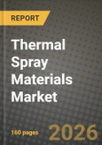 Thermal Spray Materials Market Outlook 2026-2034: Market Share, and Growth Analysis- Product Image