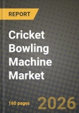 Cricket Bowling Machine Market Outlook 2026-2034: Market Share, and Growth Analysis- Product Image