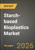 Starch-based Bioplastics Market Outlook 2026-2034: Market Share, and Growth Analysis- Product Image