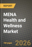MENA Health and Wellness Market Outlook 2026-2034: Market Share, and Growth Analysis- Product Image