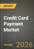 Credit Card Payment Market Outlook 2026-2034: Market Share, and Growth Analysis- Product Image
