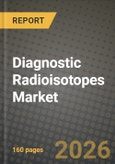 Diagnostic Radioisotopes Market Outlook 2026-2034: Market Share, and Growth Analysis- Product Image