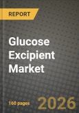 Glucose Excipient Market Outlook 2026-2034: Market Share, and Growth Analysis- Product Image