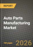 Auto Parts Manufacturing Market Outlook 2026-2034: Market Share, and Growth Analysis- Product Image