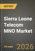 Sierra Leone Telecom MNO Market Outlook 2026-2034: Market Share, and Growth Analysis- Product Image