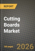 Cutting Boards Market Outlook 2026-2034: Market Share, and Growth Analysis- Product Image