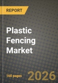 Plastic Fencing Market Outlook 2026-2034: Market Share, and Growth Analysis- Product Image
