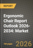 Ergonomic Chair Report Outlook 2026-2034: Market Share, and Growth Analysis- Product Image