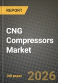 CNG Compressors Market Outlook 2026-2034: Market Share, and Growth Analysis- Product Image