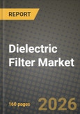 Dielectric Filter Market Outlook 2026-2034: Market Share, and Growth Analysis- Product Image
