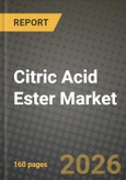Citric Acid Ester Market Outlook 2026-2034: Market Share, and Growth Analysis- Product Image